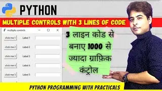 Multiple GUI controls in python using for loop | Python tutorial