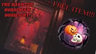 How to get the BOSSFIGHT vs HAUNTED HORSEMAN + FREE ITEM!!! (Roblox, The Haunt)