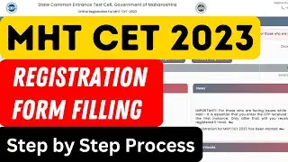 MHT CET 2023 Registration Process | Form Filling Step by Step Process | Application Form Filling
