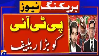 Big Relief to PTI | Islamabad High Court | Breaking News | Geo News