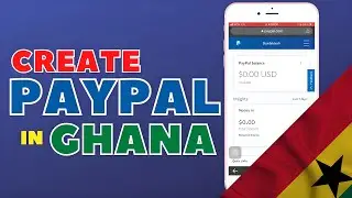 How To Create A Verified Paypal Account In Ghana in 2022