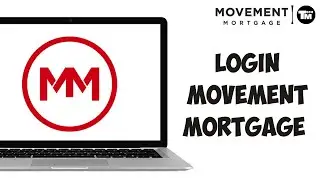 How to Login Movement Mortgage Account
