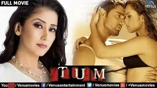 Tum Full Movie | Hindi Movie | Manisha Koirala | Rajat Kapoor | Karan Nath | Latest Bollywood Movies