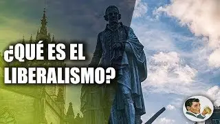 ¿Qué es el LIBERALISMO? - Análisis