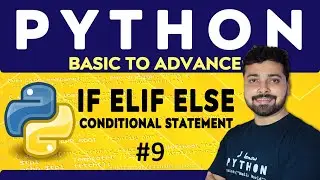 If Else Conditional Statements in Python | Python Tutorial in Hindi 9