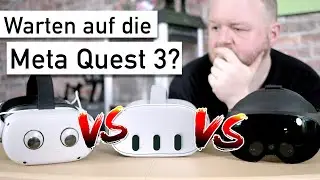Wie VIEL BESSER wird sie sein? META QUEST 3 Vergleich mit Quest 2 & Quest Pro deutsch