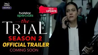 The Trial Season 2 | Official Trailer | Kajol | The Trial 2 Web Series Release Date Update | Hotstar