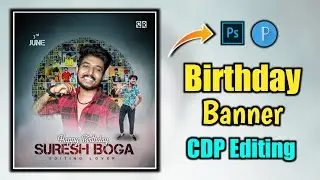 Birthday Banner CDP photo editing tutorial in pixellab || professional CDP making