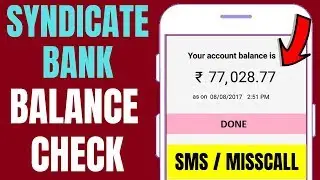 Syndicate Bank Balance Check | How to Check Syndicate Bank Balance By SMS/Miss Call 2019 2023