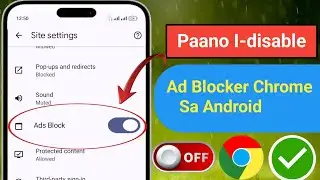 Paano I-disable ang Ad Blocker Sa Google Chrome Sa Android |  Itigil ang Mga Ad sa Google