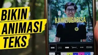 Begini Caranya Bikin Animasi Teks di Handphone!