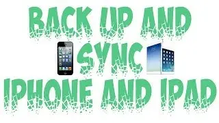 How To Back Up and Restore your iPhone, iPod, and iPad