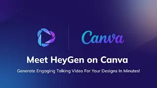 Meet HeyGen on Canva🎉