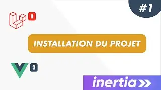 Laravel, Inertia & Vue JS 3 - Projet gestion scolaire: #1 - Installation