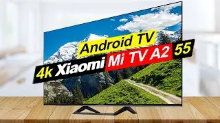 Телевизор Xiaomi Mi TV A2 55 Обзор. Плюсы и минусы