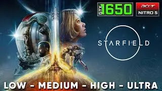 Starfield - GTX 1650 Benchmark | Acer Nitro 5 Gaming Test | Ryzen 5 3550H