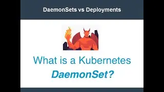 What Is a Kubernetes DaemonSet?