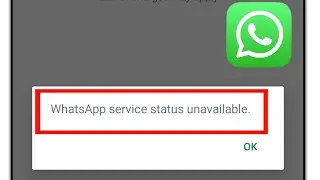 WhatsApp Service Status Unavailable Problem Solve | How To Fix WhatsApp service status unavailable.