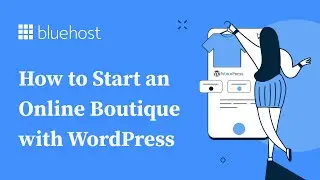 How to Start an Online Boutique with WordPress