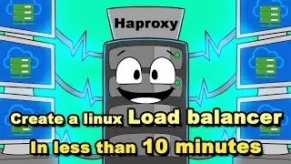 How to configure a Linux server Load Balancer in less than 10 minutes (HAProxy)