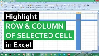 How to Highlight Row and Column of Selected Cell in Excel