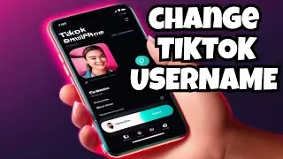 How to Change TikTok Username Tutorial [2024]