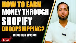 How to Earn Money Through Shopify Drop-Shipping? | Hafiz Ahmed