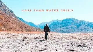 THE CAPE TOWN WATER CRISIS 2017