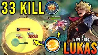 33 Kills + MANIAC!! Lukas New Hero Mobile Legends the Super Beast!! - New Hero Tryout ~ MLBB