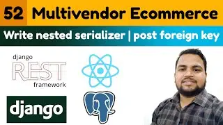 Write nested serializer|Success/Failure Page|Multivendor Ecommerce Website Django ReactJs & DRF|#52
