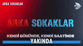 Arka Sokaklar 18. Sezon Tanıtımı  @kanald @arkasokaklaryeni