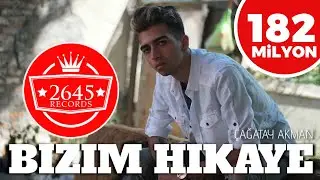 Çağatay Akman  - Bizim Hikaye (Official Video)