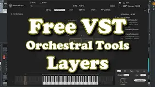 Free VST - Orchestral Tools - Layers