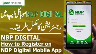 NBP Digital App Registration |How to Register NBP Digital App