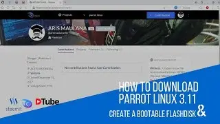 How To Download Parrot Linux 3.11 & Create a Bootable Flashdisk (Before Install) #part1