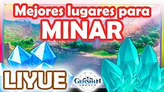 Mejores lugares para FARMEAR CRISTAL + UBICACIONES OCULTAS || LIYUE || Genshin Impact