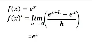 How to Prove that the Derivative of e to the Power x is Equal to e to the Power x Also