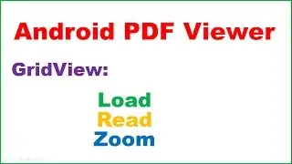 Android PDF Viewer Ep.01 : GridView - Load,Read,Zoom,Swipe,Scroll