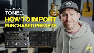 How To Import Purchased Presets on TONEX Pedal