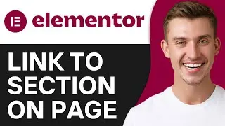 HOW TO LINK TO SECTION ON PAGE IN ELEMENTOR (2024)