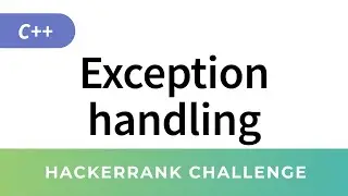 HackerRank Solution: CPP Exception Handling (in C++)
