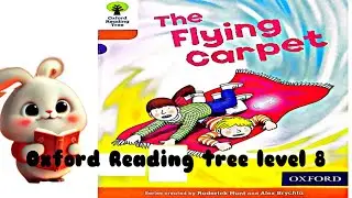 The Flying Carpet Story | Oxford Reading Tree | Biff Chip and Kipper Stories | Improve your English