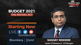 Budget 2021: In Conversation With JPMorgans Sanjay Mookim