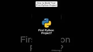 How To Build Your First Python Project?