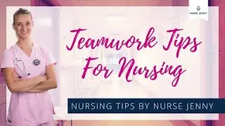 Teamwork Tips for Nursing