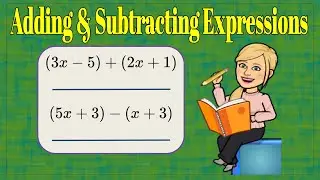 How to Add & Subtract Linear Expressions | 7.EE.A.1 💚