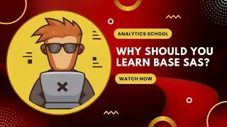 Why Should You Learn Base SAS Programming?