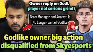 Godlike owner big action on disqualified from Skyesports 😳 Reply on Jonathan 🇮🇳