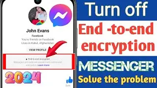 How to Remove End-to-End Encryption in Messenger| Turn OFF  End-To-End Encryption On Messenger