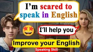 🔥How to Speak English Fluently / ✅ Listening English Conversation Practice / English Speaking Skills